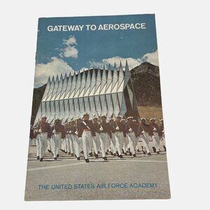 1969 Gateway to Aerospace The United States Air Force Academy Recruiting Booklet